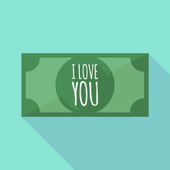 Long shadow bank note with    the text I LOVE YOU