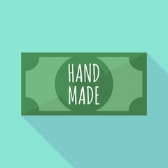 Long shadow bank note with    the text HAND MADE