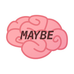 Isolated brain icon with    the text MAYBE