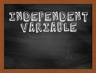 INDEPENDENT VARIABLE handwritten text on black chalkboard