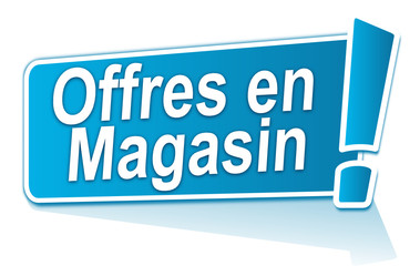 offres en magasin sur étiquette bleue