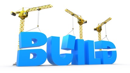 3d illustration of cranes building build word over white background