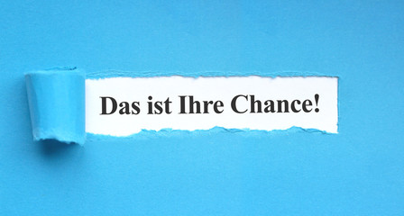 Das ist Ihre Chance!