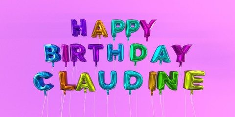 Happy Birthday Claudine card with balloon text - 3D rendered stock image. This image can be used for a eCard or a print postcard.