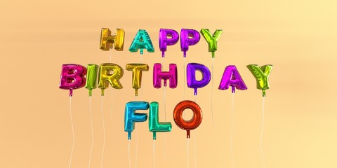 Happy Birthday Flo card with balloon text - 3D rendered stock image. This image can be used for a eCard or a print postcard.
