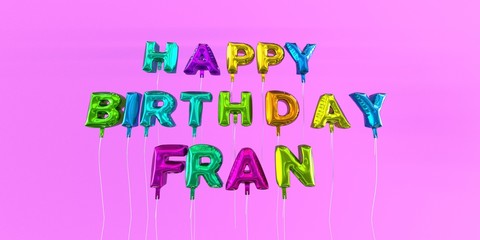 Happy Birthday Fran card with balloon text - 3D rendered stock image. This image can be used for a eCard or a print postcard.