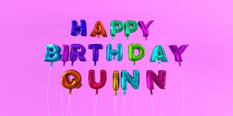 Happy Birthday Quinn card with balloon text - 3D rendered stock image. This image can be used for a eCard or a print postcard.