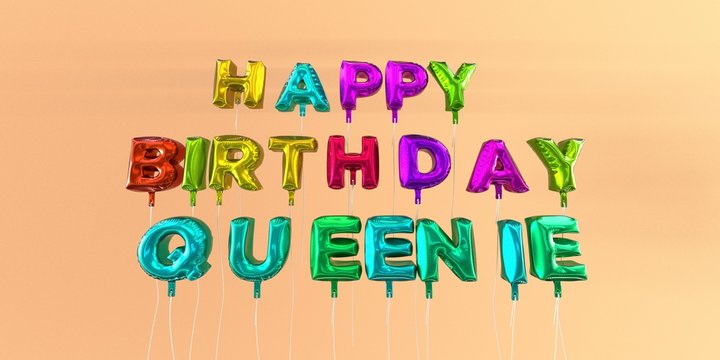 Happy Birthday Queenie card with balloon text - 3D rendered stock image. This image can be used for a eCard or a print postcard.