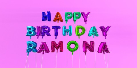 Happy Birthday Ramona card with balloon text - 3D rendered stock image. This image can be used for a eCard or a print postcard.