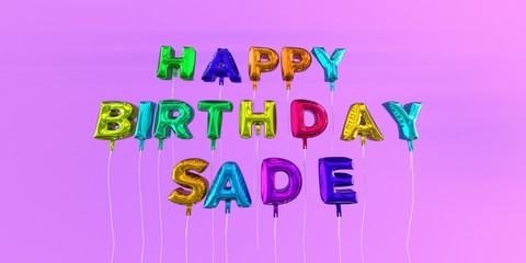 Happy Birthday Sade card with balloon text - 3D rendered stock image. This image can be used for a eCard or a print postcard.