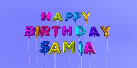 Happy Birthday Samia card with balloon text - 3D rendered stock image. This image can be used for a eCard or a print postcard.