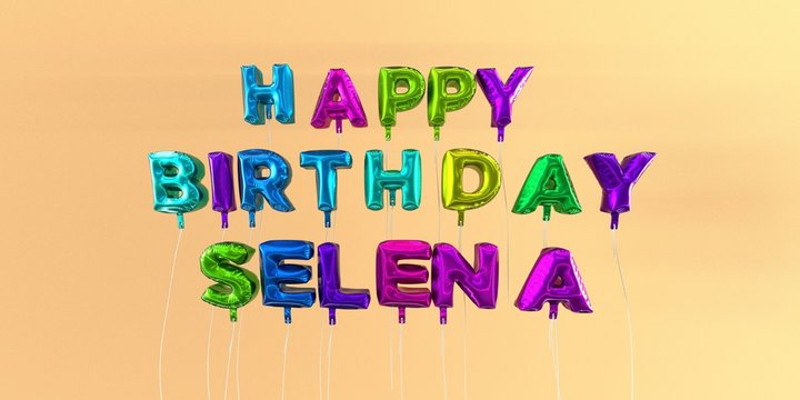 Happy Birthday Selena card with balloon text - 3D rendered stock image. This image can be used for a eCard or a print postcard.
