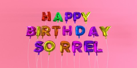 Happy Birthday Sorrel card with balloon text - 3D rendered stock image. This image can be used for a eCard or a print postcard.