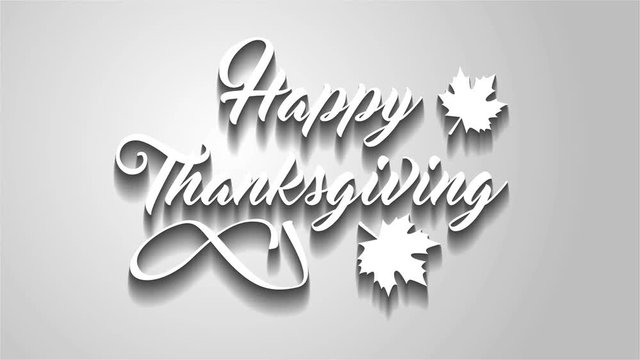 4K Thanksgiving greeting card with Happy Thanksgiving lettering text. Ifinity loop thanksgiving card. White text. Gray background. Animate shadows.