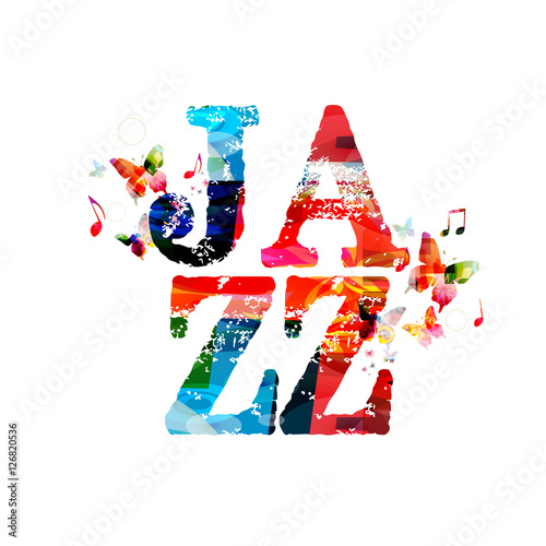 Jazz Typographic Vector Illustration Background Music With Notes Colorful Design Jazz Typographic Vector Illustration Background Music With Notes Colorful Design