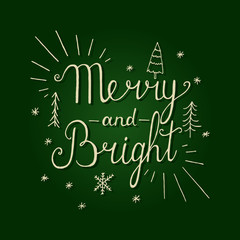 Merry and Bright. Hand lettering calligraphic Christmas type poster