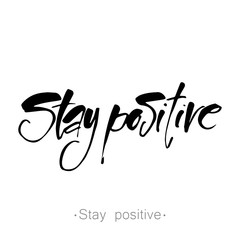 stay positive