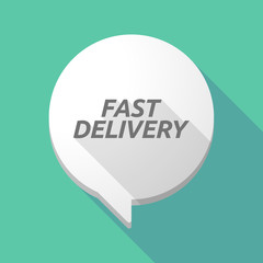 Long shadow comic balloon with  the text FAST DELIVERY