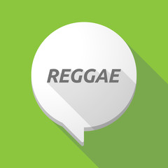 Long shadow comic balloon with    the text REGGAE