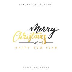 Merry christmas and Happy new year lettering handmade calligraphy. Inscriptions for greeting card. Luxury calligraphy decor design element