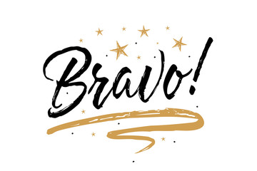 Bravo. Beautiful greeting card scratched calligraphy black text word gold stars. Hand drawn invitation T-shirt print design. Handwritten modern brush lettering white background isolated vector