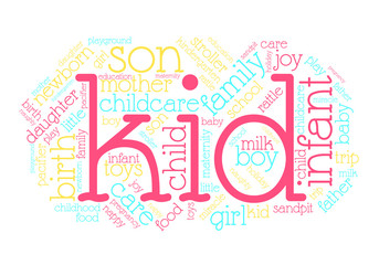 Kid. Word cloud, italic font, white background. Family concept.