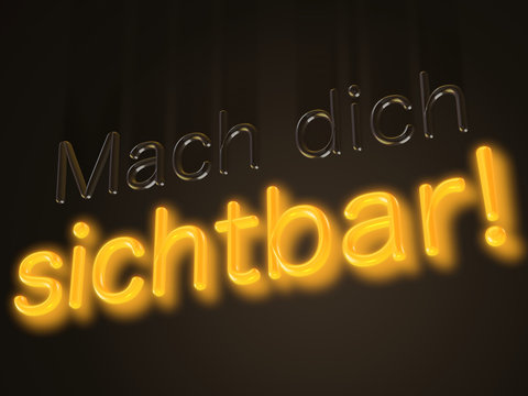 Mach dich sichtbar!