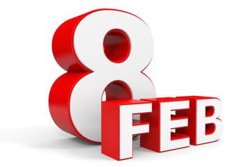 February 8. 3d text on white background.