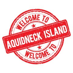 Welcome to AQUIDNECK ISLAND Stamp.