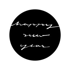 happy new year ink writing calligraphy style in black circle