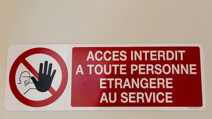 Access Denied Private Property sign in French (Acces Interdit Propriety Privee)