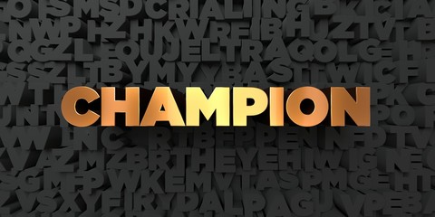 Champion - Gold text on black background - 3D rendered royalty free stock picture. This image can be used for an online website banner ad or a print postcard.