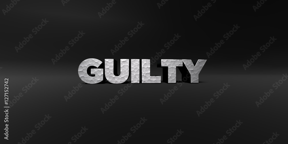 Fototapete guilty - hammered metal finish text on black studio - 3d rendered royalty free stock photo. this ima