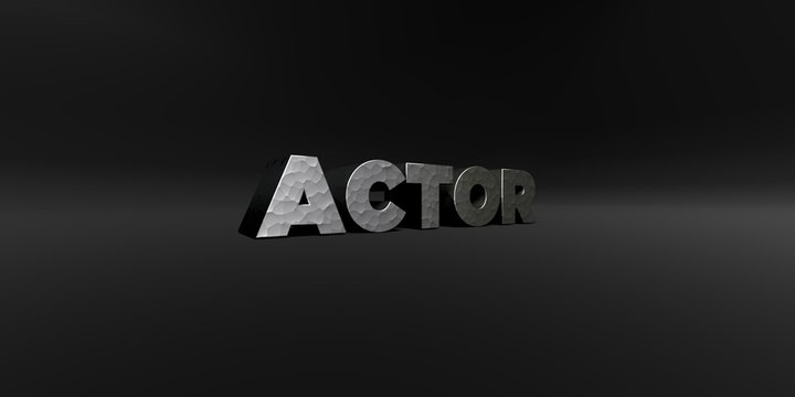 ACTOR - hammered metal finish text on black studio - 3D rendered royalty free stock photo. This image can be used for an online website banner ad or a print postcard.