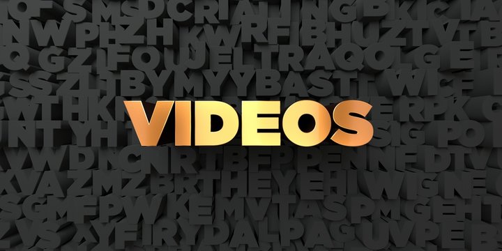 Videos - Gold text on black background - 3D rendered royalty free stock picture. This image can be used for an online website banner ad or a print postcard.