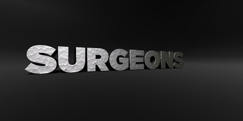 SURGEONS - hammered metal finish text on black studio - 3D rendered royalty free stock photo. This image can be used for an online website banner ad or a print postcard.