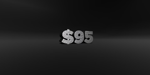 Fototapeta na wymiar $95 - hammered metal finish text on black studio - 3D rendered royalty free stock photo. This image can be used for an online website banner ad or a print postcard.