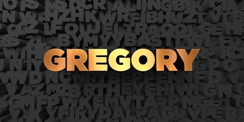 Gregory - Gold text on black background - 3D rendered royalty free stock picture. This image can be used for an online website banner ad or a print postcard.
