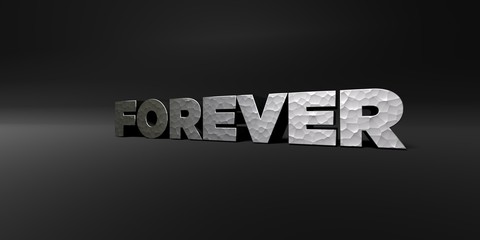 FOREVER - hammered metal finish text on black studio - 3D rendered royalty free stock photo. This image can be used for an online website banner ad or a print postcard.