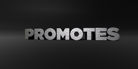 PROMOTES - hammered metal finish text on black studio - 3D rendered royalty free stock photo. This image can be used for an online website banner ad or a print postcard.