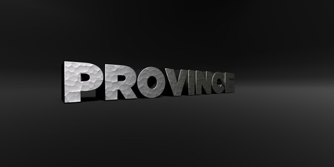 Obraz premium PROVINCE - hammered metal finish text on black studio - 3D renderowany zbiór zdjęć royalty free. Ten obraz może być użyty jako baner reklamowy online lub pocztówka drukowana.