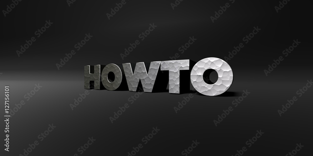 Fototapete howto - hammered metal finish text on black studio - 3d rendered royalty free stock photo. this imag