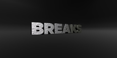 Obraz premium BREAKS - hammered metal finish text on black studio - 3D rendered royalty free stock photo. This image can be used for an online website banner ad or a print postcard.