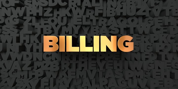 Billing - Gold text on black background - 3D rendered royalty free stock picture. This image can be used for an online website banner ad or a print postcard.