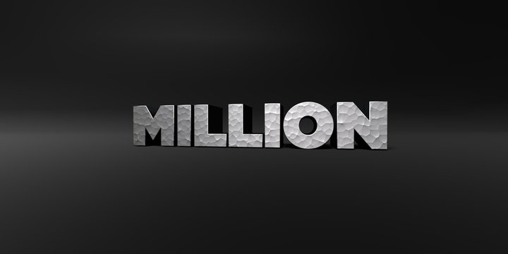 MILLION - hammered metal finish text on black studio - 3D rendered royalty free stock photo. This image can be used for an online website banner ad or a print postcard.