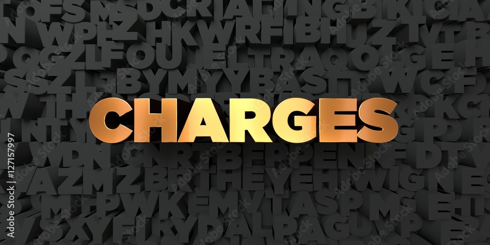 Fototapete charges - gold text on black background - 3d rendered royalty free stock picture. this image can be 