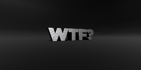 WTF? - hammered metal finish text on black studio - 3D rendered royalty free stock photo. This image can be used for an online website banner ad or a print postcard.