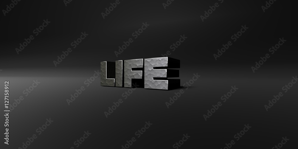 Fototapete life - hammered metal finish text on black studio - 3d rendered royalty free stock photo. this image