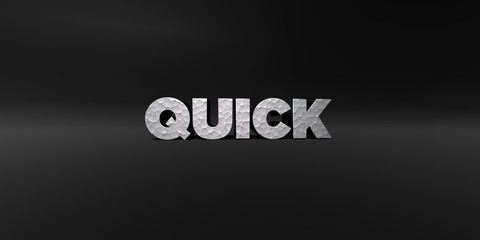 QUICK - hammered metal finish text on black studio - 3D rendered royalty free stock photo. This image can be used for an online website banner ad or a print postcard.