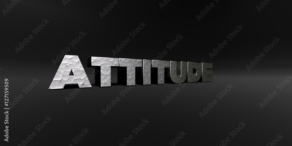 Fototapete attitude - hammered metal finish text on black studio - 3d rendered royalty free stock photo. this i